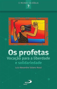 Cover Os Profetas: Vocação Para a Liberdade e Solidariedade (eBook, ePUB)