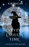 Never Enough Time (Witch in Time: Nuala, #2) (eBook, ePUB)