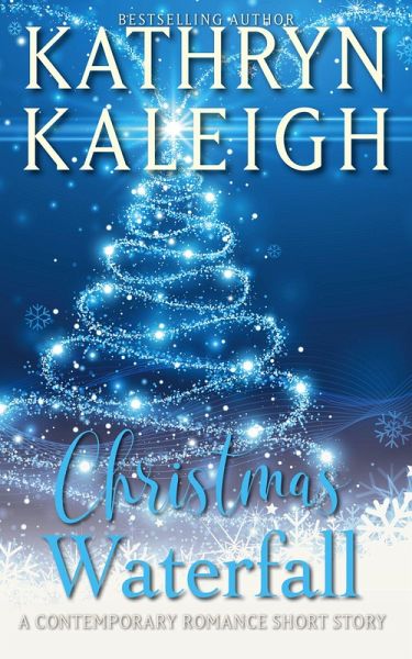 Christmas Waterfall (Twice Upon a Snowy Night, #4) (eBook, ePUB)