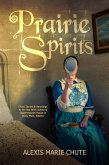 Prairie Spirits (eBook, ePUB)