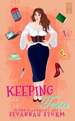 Keeping Tessa (Plump Playwright, #4) (eBook, ePUB) - Storm, Sevannah