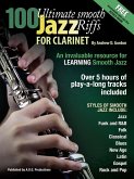 100 Ultimate Smooth Jazz Riffs for Clarinet (eBook, ePUB) 100 Ultimate Smooth Jazz Riffs for Clarinet (eBook, ePUB)
