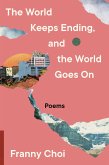 The World Keeps Ending, and the World Goes On (eBook, ePUB)