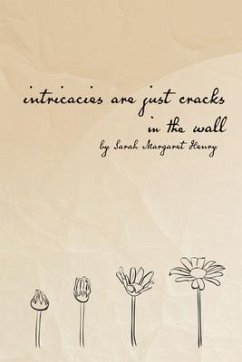 intricacies are just cracks in the wall (eBook, ePUB) - Henry, Sarah Margaret