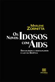 Os Novos Idosos com Aids (eBook, ePUB)