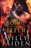 Der König Der Elfen (DAS KRISTALLKÖNIGREICH, #2) (eBook, ePUB)