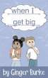 When I Get Big (eBook, ePUB) - Bild 1