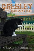 Gresley the Railway Cat (eBook, ePUB)