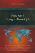 How Am I Going to Grow Up? (eBook, ePUB) - Bild 1