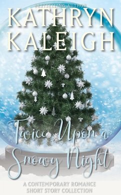 Cover Twice Upon a Snowy Night: Contemporary Romance Short Story Collection (eBook, ePUB)