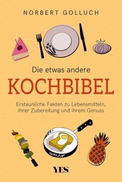 Die etwas andere Kochbibel (eBook, PDF) - Golluch, Norbert