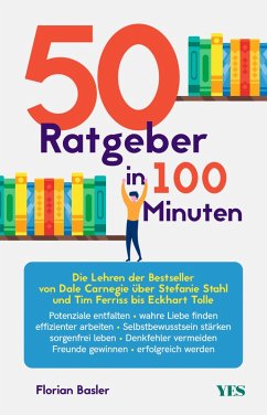 50 Ratgeber in 100 Minuten (eBook, PDF) - Basler, Florian