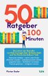 50 Ratgeber in 100 Minuten (eBook, ePUB) - Bild 1