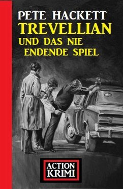 Cover Trevellian und das nie endende Spiel: Krimi Action (eBook, ePUB)