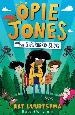 Opie Jones and the Superhero Slug (eBook, ePUB) - Luurtsema, Nat