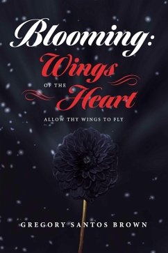 Cover Blooming: Wings Of The Heart (eBook, ePUB)