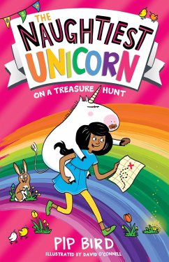 The Naughtiest Unicorn on a Treasure Hunt (eBook, ePUB) - Bird, Pip