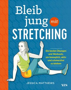 Bleib jung mit Stretching (eBook, ePUB) - Matthews, Jessica