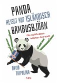 &quote;Panda&quote; heißt auf Isländisch &quote;Bambusbjörn&quote; (eBook, PDF)