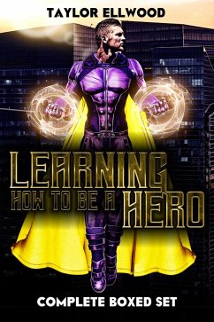 Learning How to be a Hero Boxset (eBook, ePUB) - Ellwood, Taylor