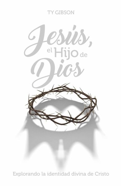 Jesús, el Hijo de Dios (eBook, ePUB)