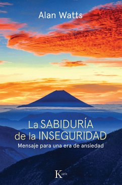 La sabiduría de la inseguridad (eBook, ePUB) - Watts, Alan