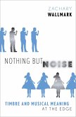 Nothing but Noise (eBook, ePUB)