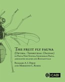 The Fruit Fly Fauna (Diptera : Tephritidae : Dacinae) of Papua New Guinea, Indonesian Papua, Associated Islands and Bougainville (eBook, ePUB)