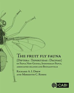 The Fruit Fly Fauna (Diptera : Tephritidae : Dacinae) of Papua New Guinea, Indonesian Papua, Associated Islands and Bougainville (eBook, ePUB) - Drew, Richard; Romig, Meredith C