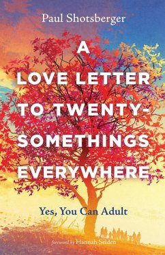 A Love Letter to Twentysomethings Everywhere (eBook, ePUB)