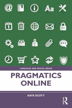 Pragmatics Online (eBook, PDF) - Scott, Kate