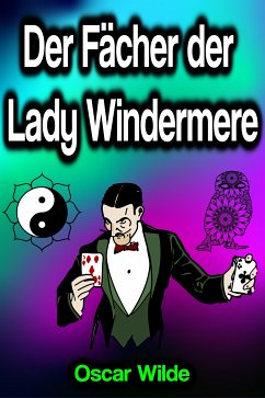 Der Fächer der Lady Windermere (eBook, ePUB) - Wilde, Oscar