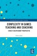 Complexity in Games Teaching and... - Bild 1