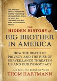 The Hidden History of Big Brother in America (eBook, ePUB)