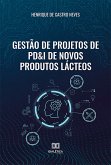 Gestão de Projetos de PD&I de Novos Produtos Lácteos (eBook, ePUB)