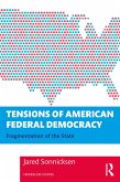 Tensions of American Federal Democracy (eBook, ePUB)