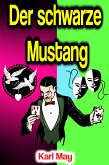 Der schwarze Mustang (eBook, ePUB)