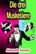 Die drei Musketiere (eBook, ePUB) - Bild 1