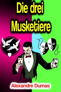 Die drei Musketiere (eBook, ePUB) - Dumas, Alexandre