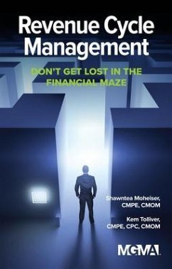 Revenue Cycle Management (eBook, ePUB) - Moheiser, Shawntea; Tolliver, Kem