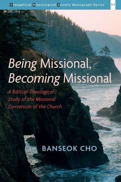 Being Missional, Becoming Missional (eBook, ePUB)