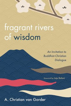 Fragrant Rivers of Wisdom (eBook, ePUB)