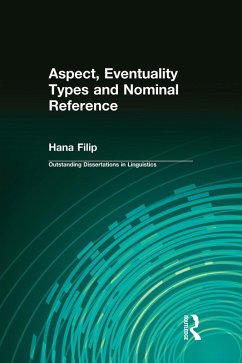 Aspect, Eventuality Types and Nominal Reference (eBook, PDF) - Filip, Hana