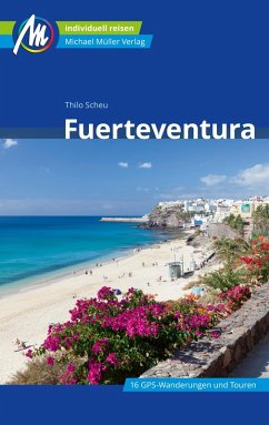 Fuerteventura Reiseführer Michael Müller Verlag (eBook, ePUB) - Scheu, Thilo