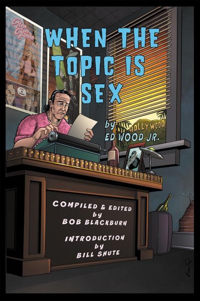 When The Topic Is Sex (eBook, ePUB) When The Topic Is Sex (eBook, ePUB)