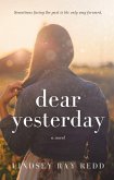 Dear Yesterday (eBook, ePUB)