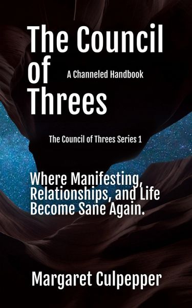 The Council of Threes: A Channeled Handbook (eBook, ePUB)