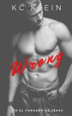 Wrong (En el corazón de Texas, #4) (eBook, ePUB)