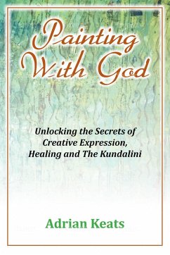 Painting With God (eBook, ePUB) - Keats, Adrian