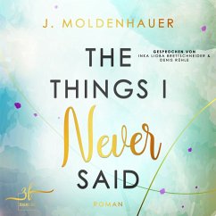 The Things I Never Said (MP3-Download) - Moldenhauer, J.